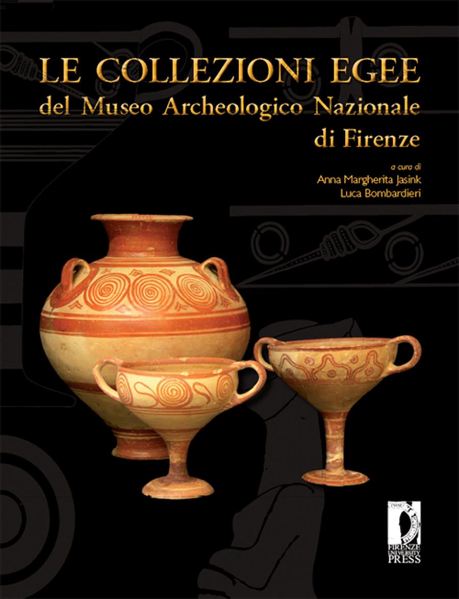Le collezioni egee del Museo Archeologico Nazionale di Firenze