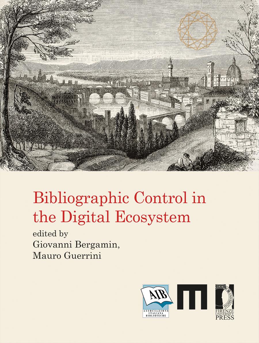 Bibliographic Control in the Digital Ecosystem - Firenze University Press