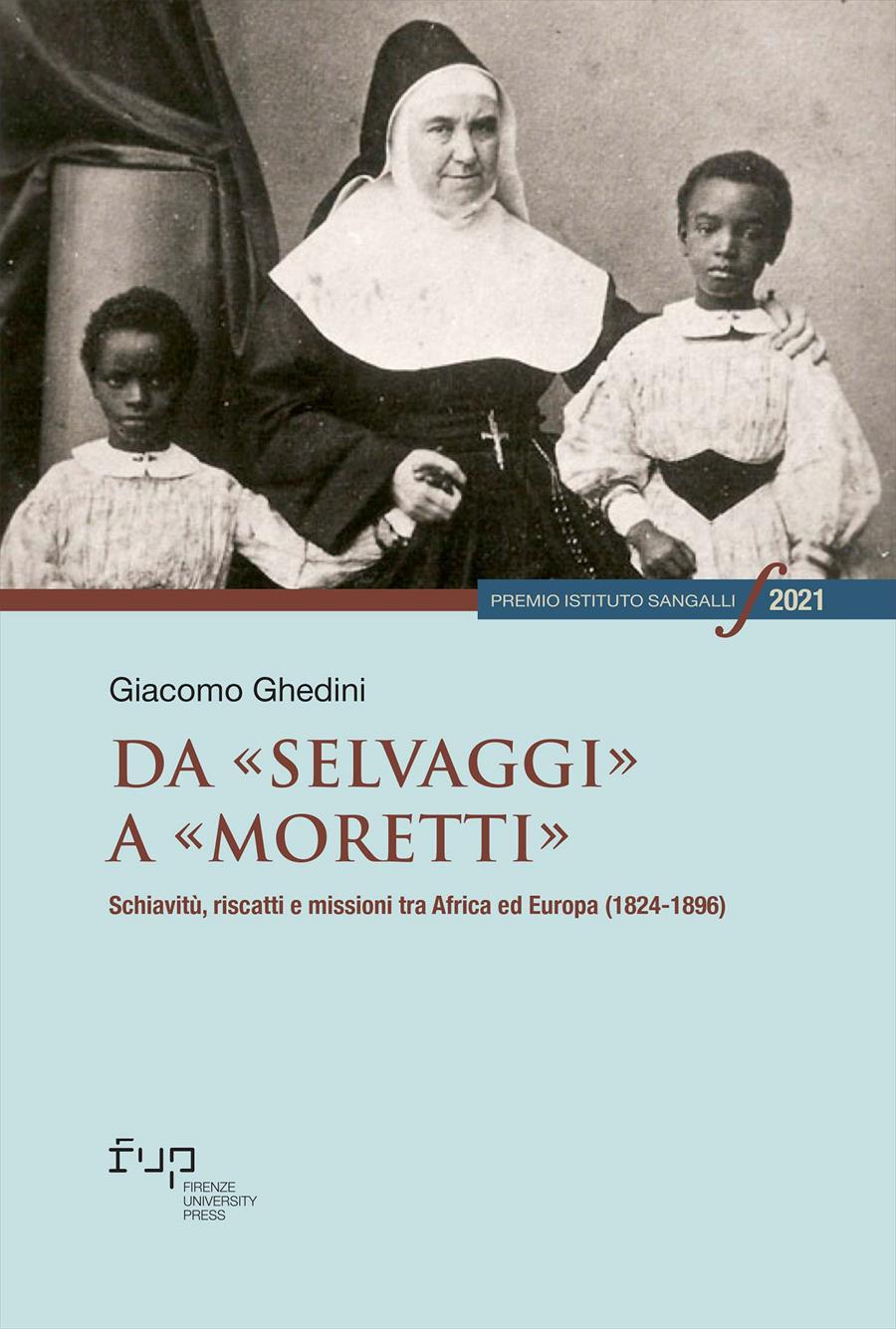 Da selvaggi a moretti Firenze University Press