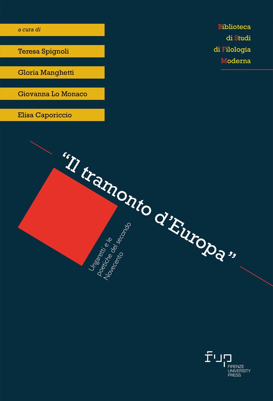 Il tramonto d'Europa”. Ungaretti e le poetiche del secondo Novecento -  Firenze University Press