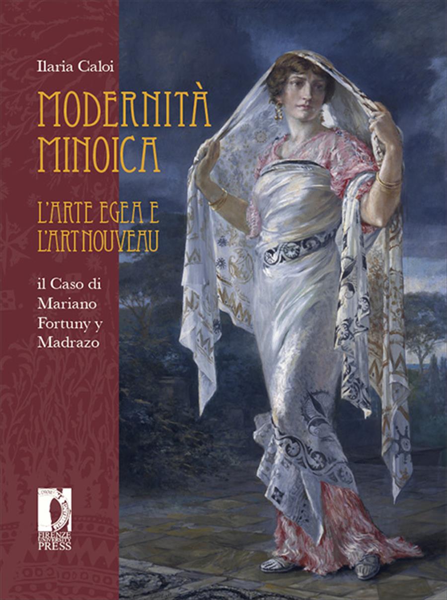 Modernità MinoicaL'Arte Egea e l'Art Nouveau: il Caso di Mariano Fortuny y Madrazo