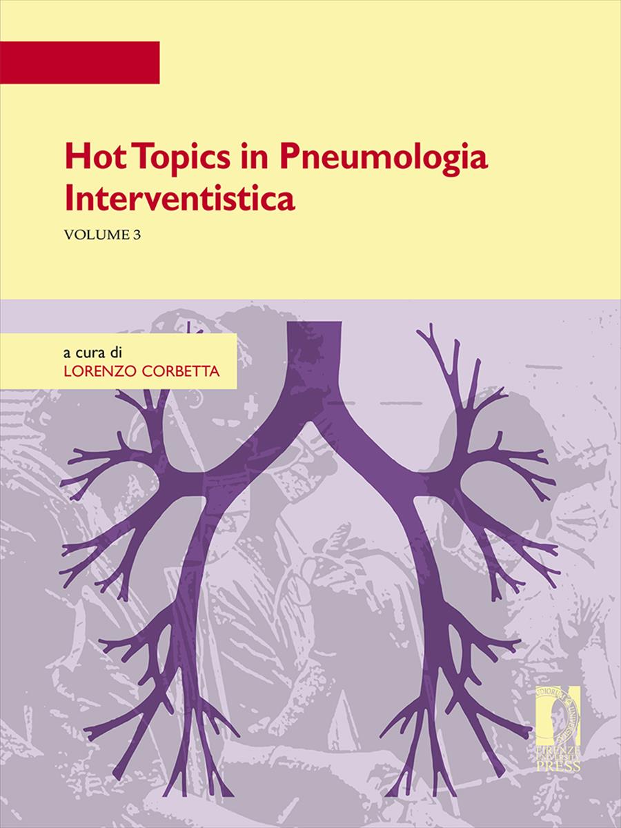 Hot Topics in Pneumologia Interventistica - Volume 3