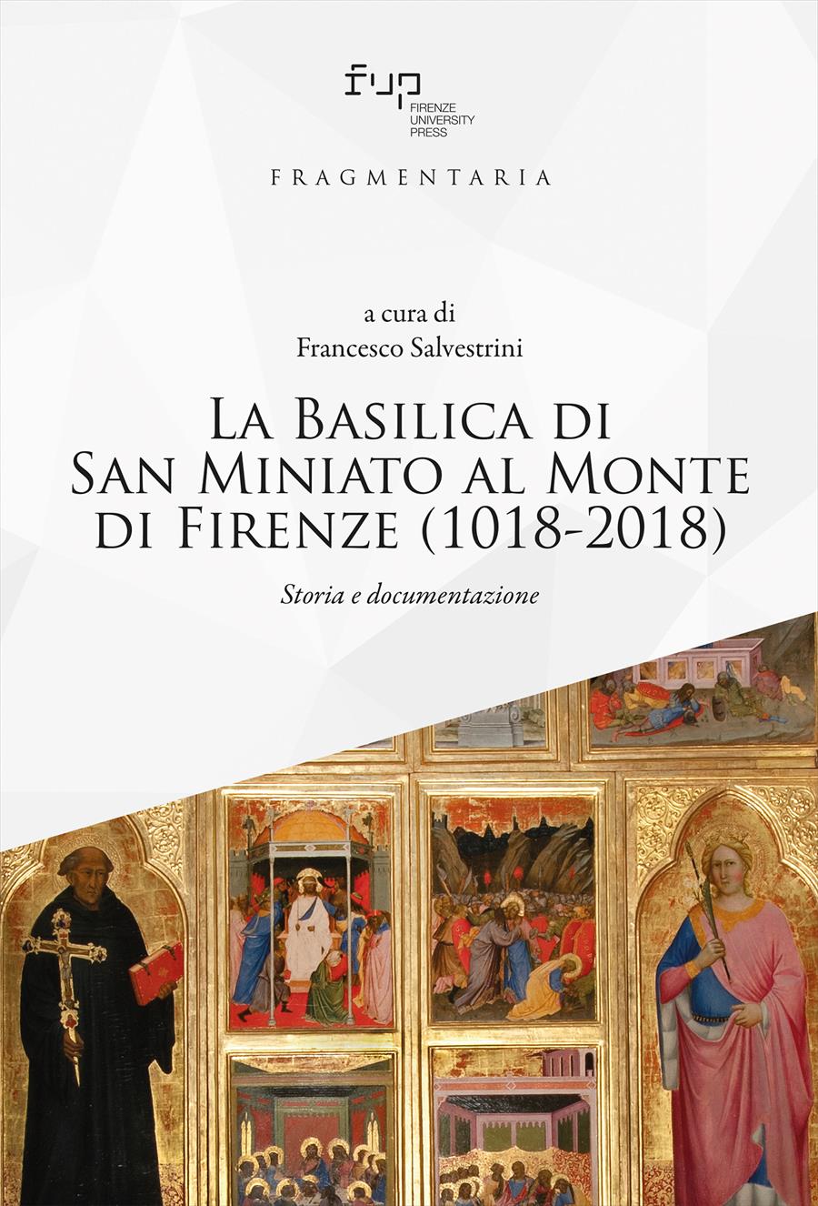 La Basilica di San Miniato al Monte di Firenze (1018-2018) 