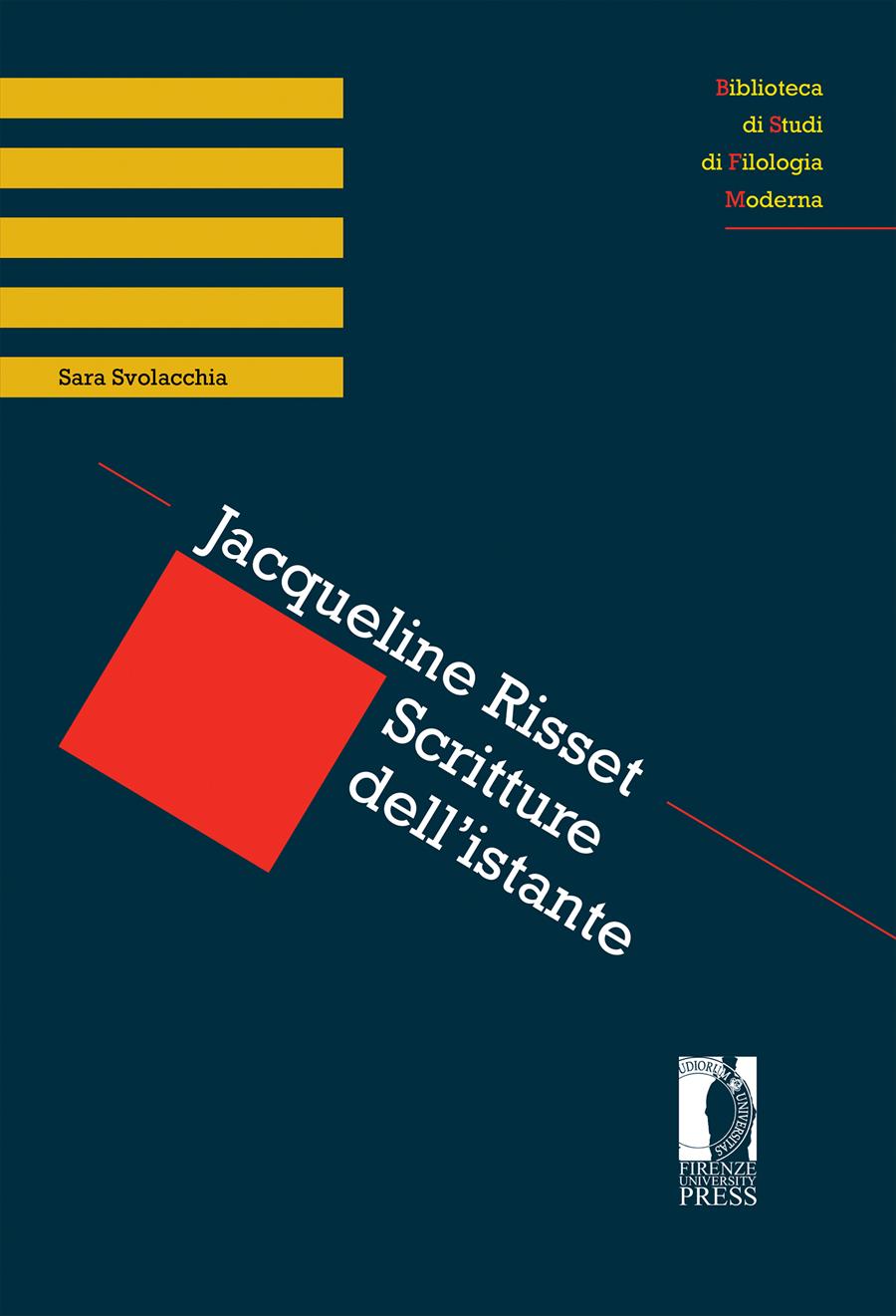 Jacqueline Risset. Scritture dell'istante - Firenze University Press